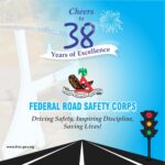 FRSC marks 38 years of transforming road safety FRSC marks 38 years of transforming road safety