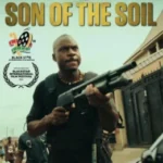 Nollywood blockbuster “Son of the Soil” set for premiere at Pan-African Film Festival