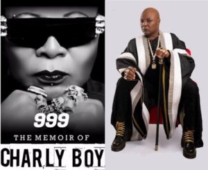 CharlyBoy hints fans on release of historic memoir “999”